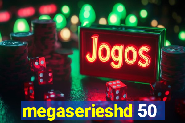 megaserieshd 50